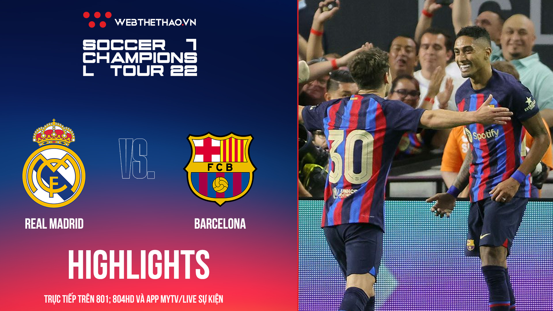 Highlights Real Madrid vs  Barcelona | Siêu phẩm định đoạt trận đấu | Soccer Champions Tour 2022