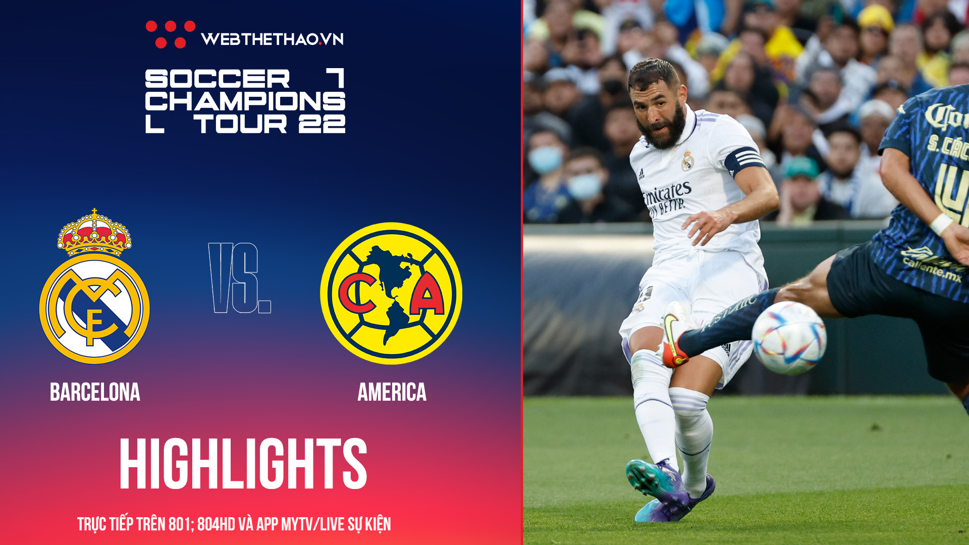 Highlights Real Madrid vs America | Siêu phẩm gọi tên Benzema | Soccer Champions Tour 2022