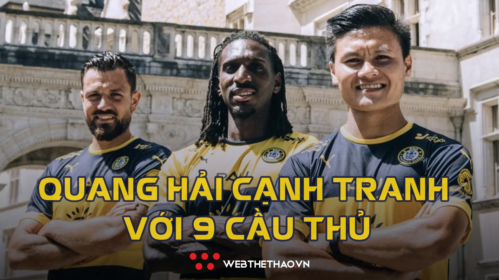 KHỐC LIỆT: Quang Hải cạnh tranh suất đá chính với 9 cầu thủ ở Pau FC
