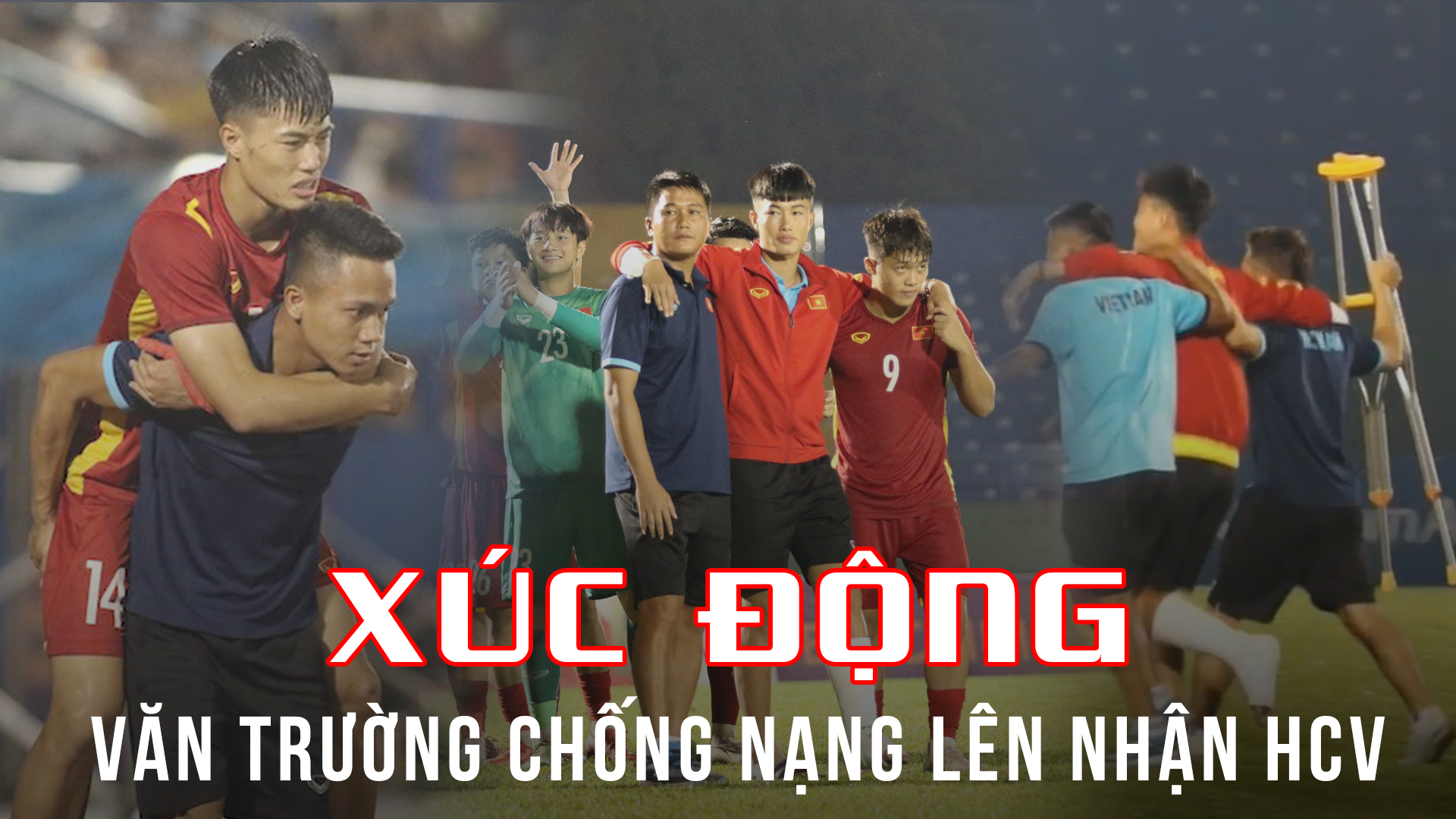 Xúc động hình ảnh Văn Trường chống nạng nhận HCV và khoảng trống ở U19 Việt Nam