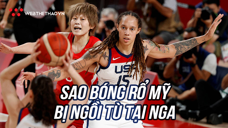 Sao bóng rổ Mỹ bị ngồi tù tại Nga, đối diện hơn 9 năm tù vì chất cấm