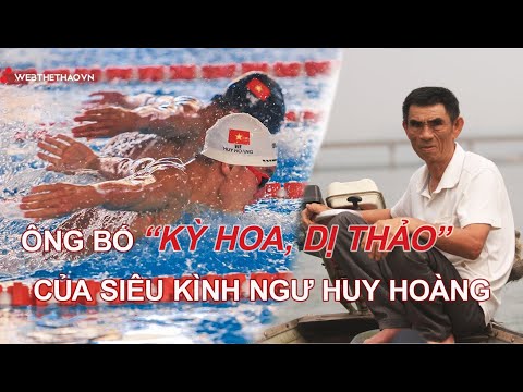 C&acirc;u chuy&ecirc;̣n khó tin v&ecirc;̀ &ocirc;ng b&ocirc;́ &ldquo;kỳ hoa, dị thảo&rdquo; của si&ecirc;u kình ngư Huy Hoàng