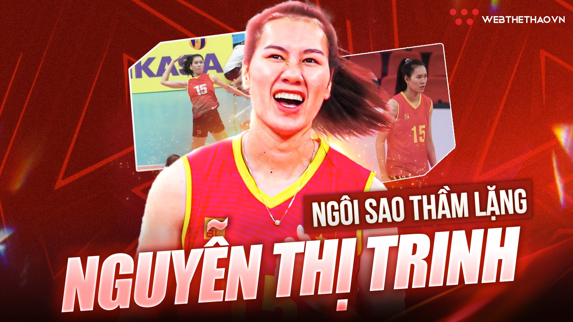 Ngôi sao thầm lặng của ĐT bóng chuyền nữ Việt Nam - Nguyễn Thị Trinh
