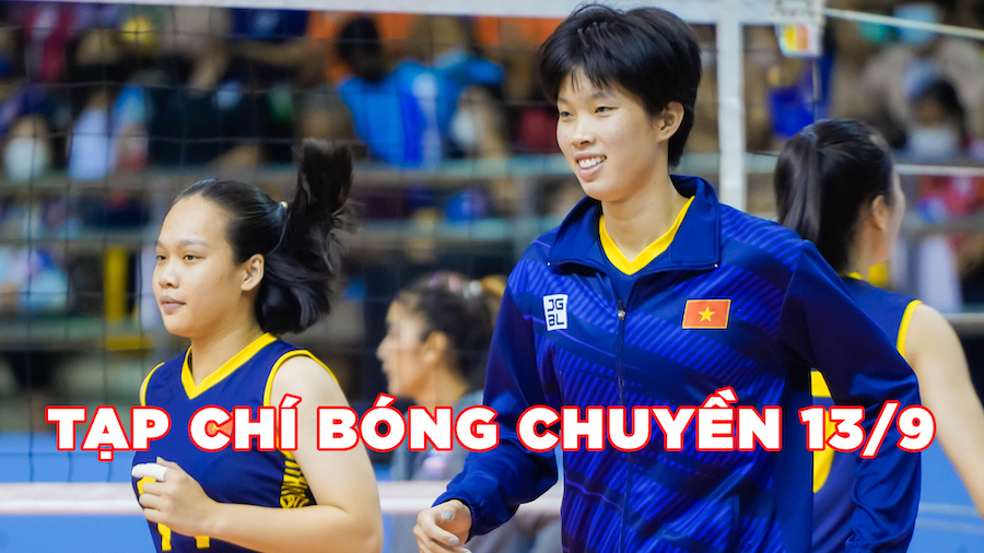 Tạp chí bóng chuyền 13/9: 7 tuần du đấu của ĐT Việt Nam, Ý tìm lại ngôi vương