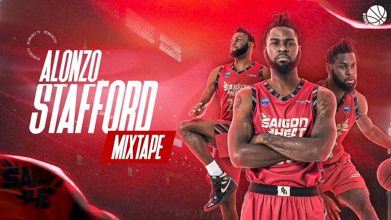 "Cỗ máy úp rổ" Alonzo Stafford | Mixtape VBA 2022