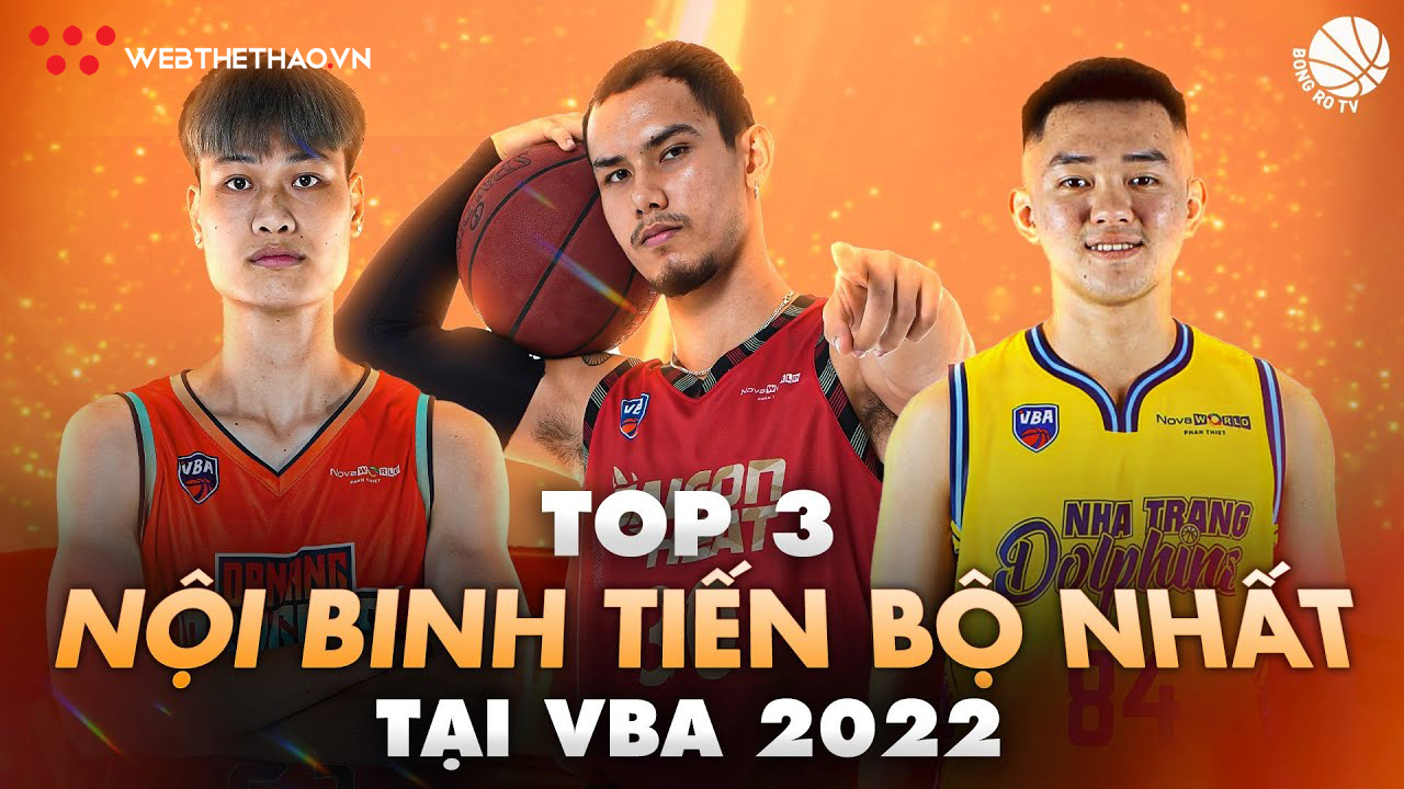 Top 3 nội binh tiến bộ nhất Regular Season - VBA 2022