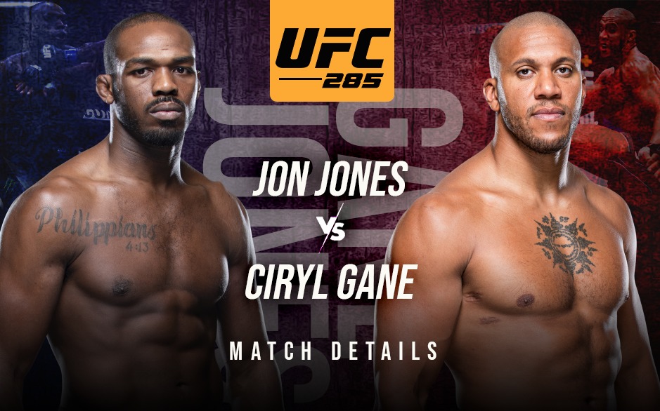 Lịch thi đấu UFC 285: Jon Jones vs. Ciryl Gane