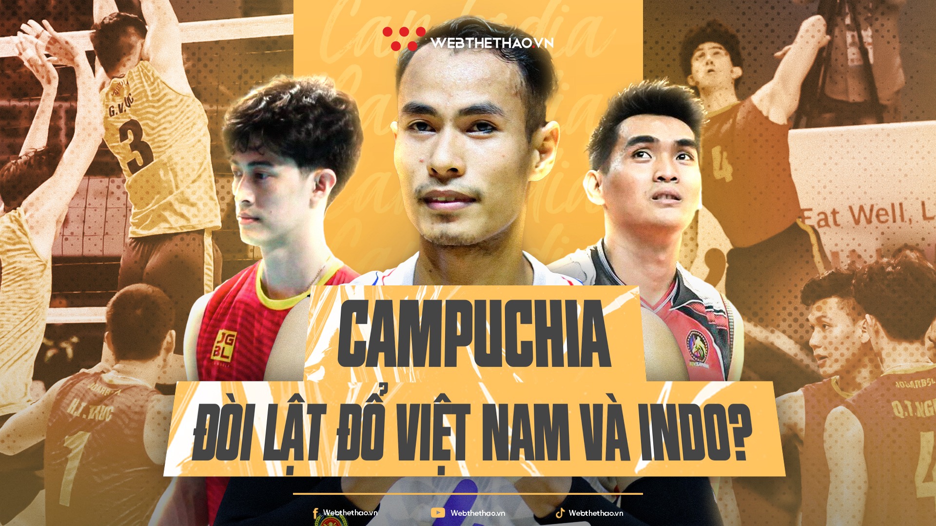 Vì sao bóng chuyền nam Campuchia tự tin vượt mặt Indonesia, Việt Nam để giành Vàng SEA Games 32?