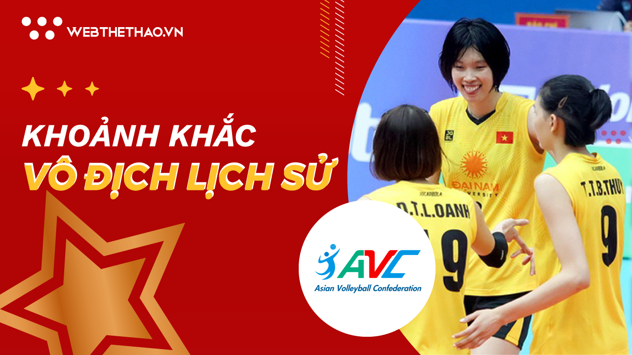 Khoảnh khắc lịch sử của bóng chuyền Việt Nam, chúng ta là những nhà vô địch