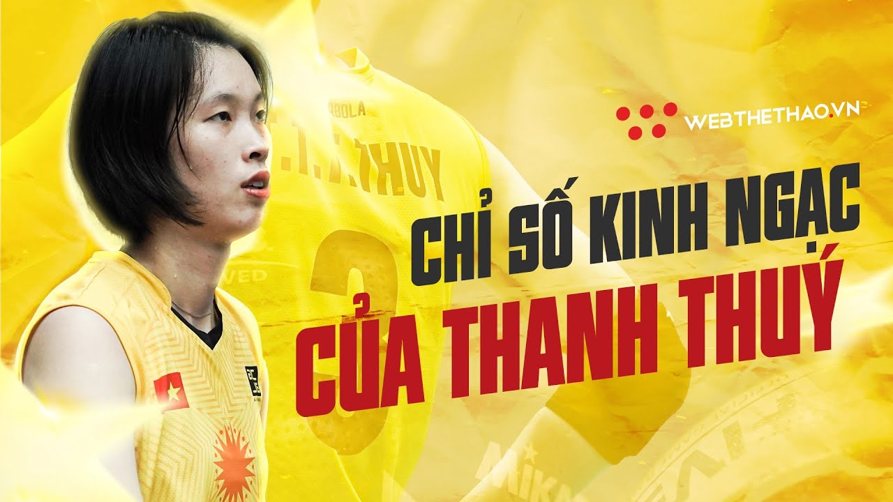 Những thống kê “đáng kinh ngạc” khiến tất cả phải thán phục của Thanh Thúy tại cúp CLB châu Á 2023