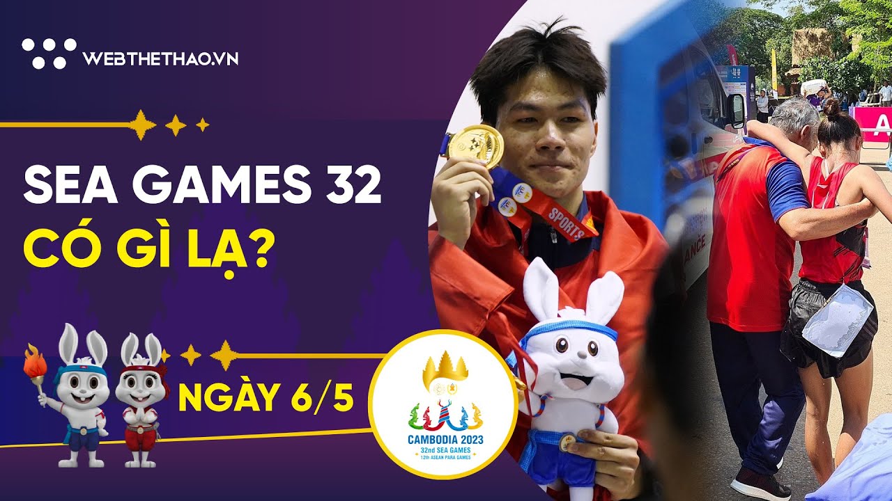 SEA Games 32 có gì? | Ngày 06.05 | Những tấm HCV và khoảnh khắc Nguyễn Thị Ninh