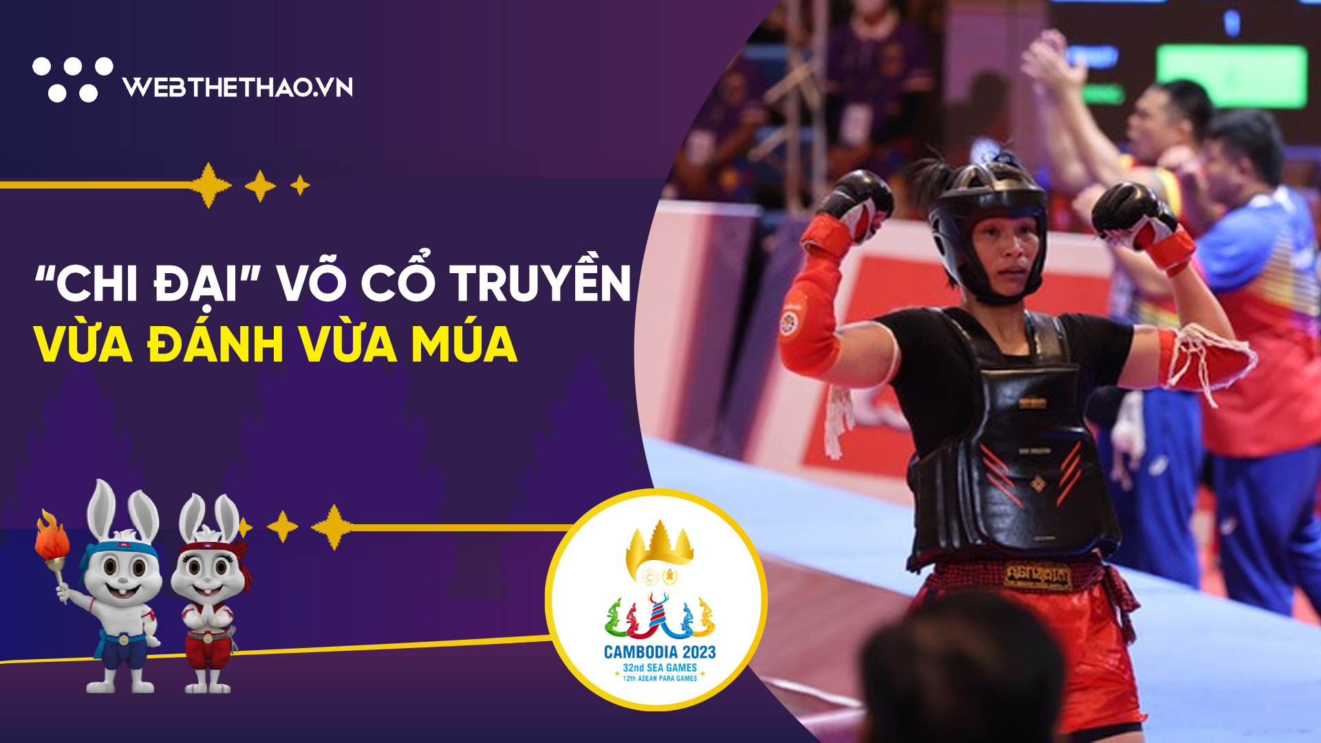"Chị đại" Tuyết Mai vừa đánh vừa múa, đưa võ cổ truyền lên sàn đấu SEA Games 32