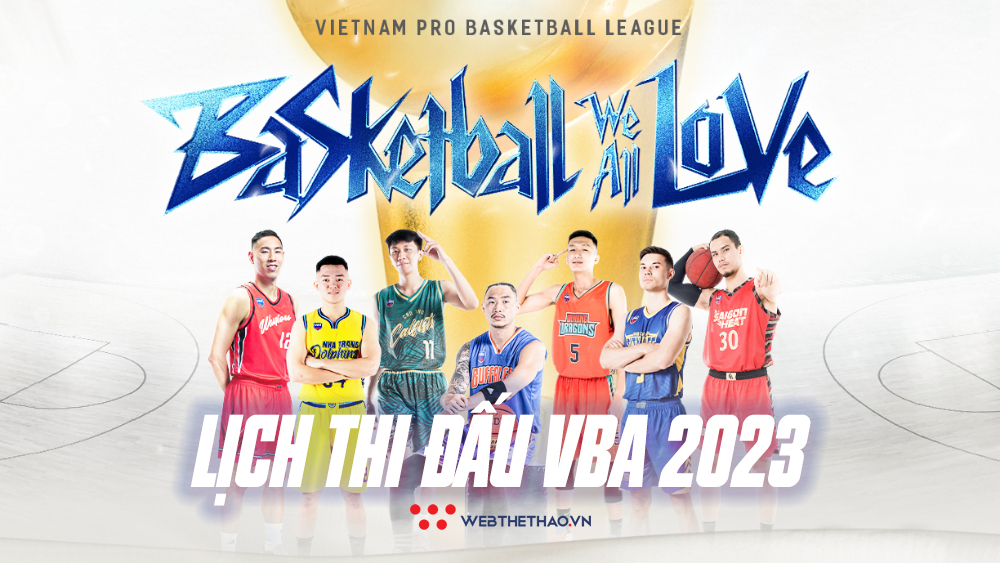 Lịch thi đấu VBA 2023 hôm nay mới nhất Lịch thi đấu VBA 2023 hôm nay mới nhất
