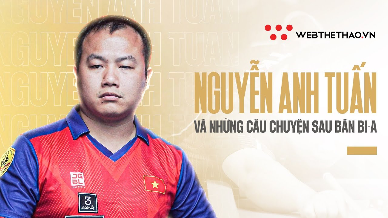 Những câu chuyện phía sau bàn billiard lần đầu chia sẻ của Nguyễn Anh Tuấn