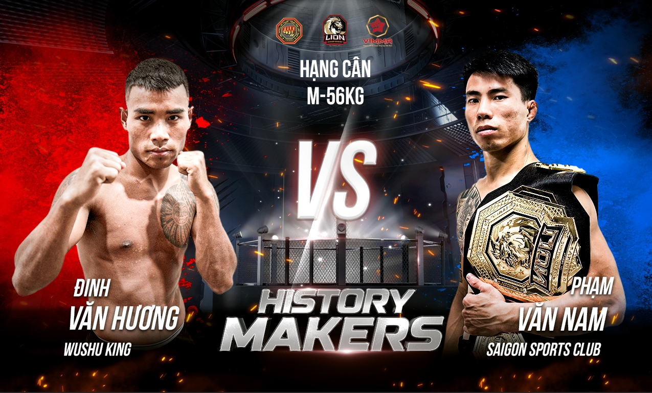 Lịch thi đấu LION Championship 08: Phạm Văn Nam vs. Đinh Văn Hương
