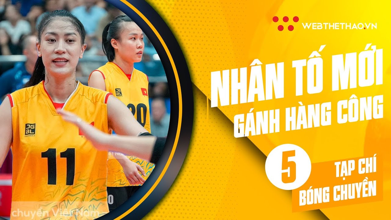Tạp chí Bóng chuyền - Nhân tố mới gánh hàng công đội tuyển Nữ Việt Nam
