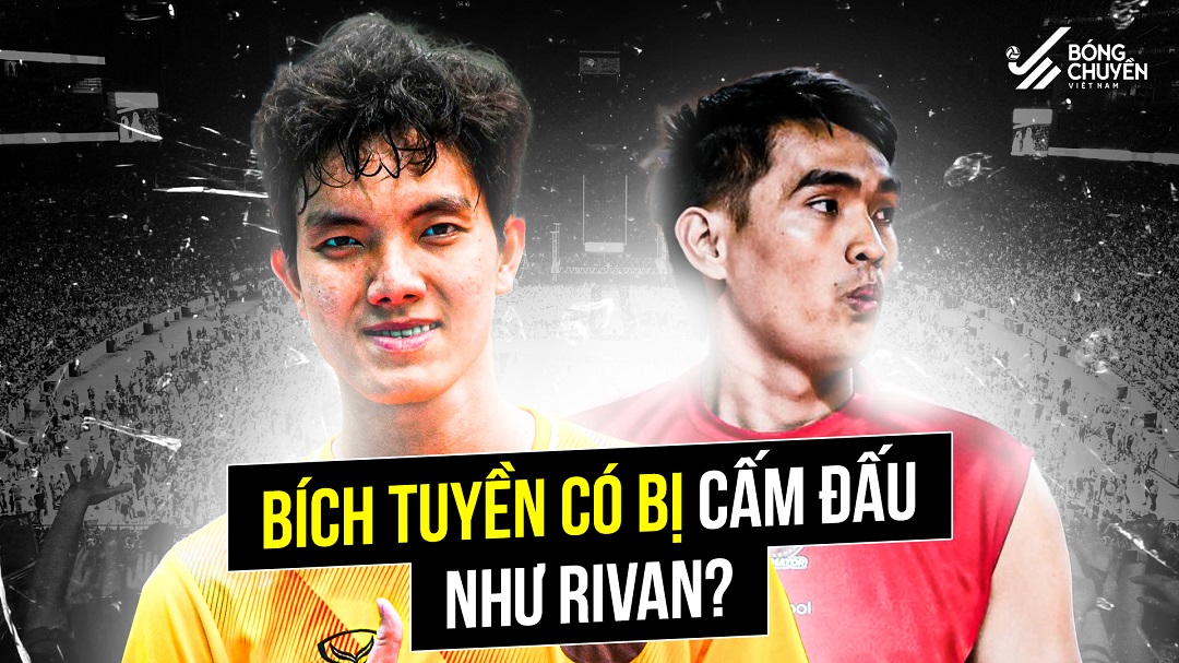 Rivan bị liên đoàn bóng chuyền Indonesia cấm thi đấu, NHM Việt Nam gọi tên Bích Tuyền