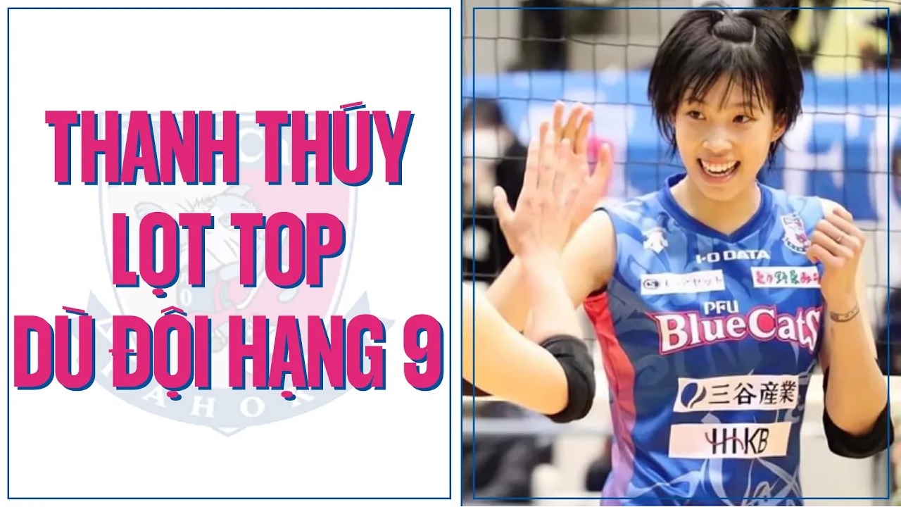 Thanh Thúy nằm trong top cầu thủ tấn công hàng đầu Nhật Bản dù đánh cho đội hạng 9