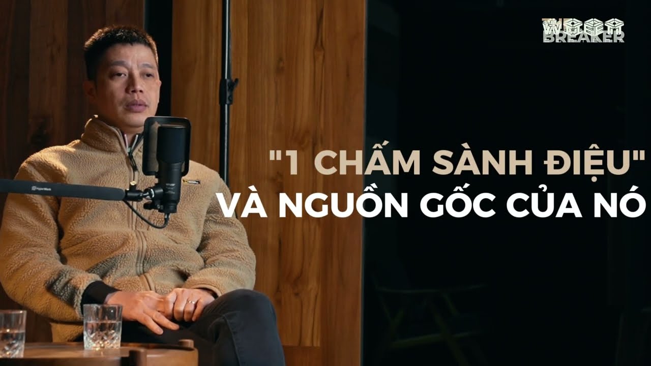 PODCAST THE BREAKER: Đặng Thành Kiên phải chấp đối thủ "một mắt"