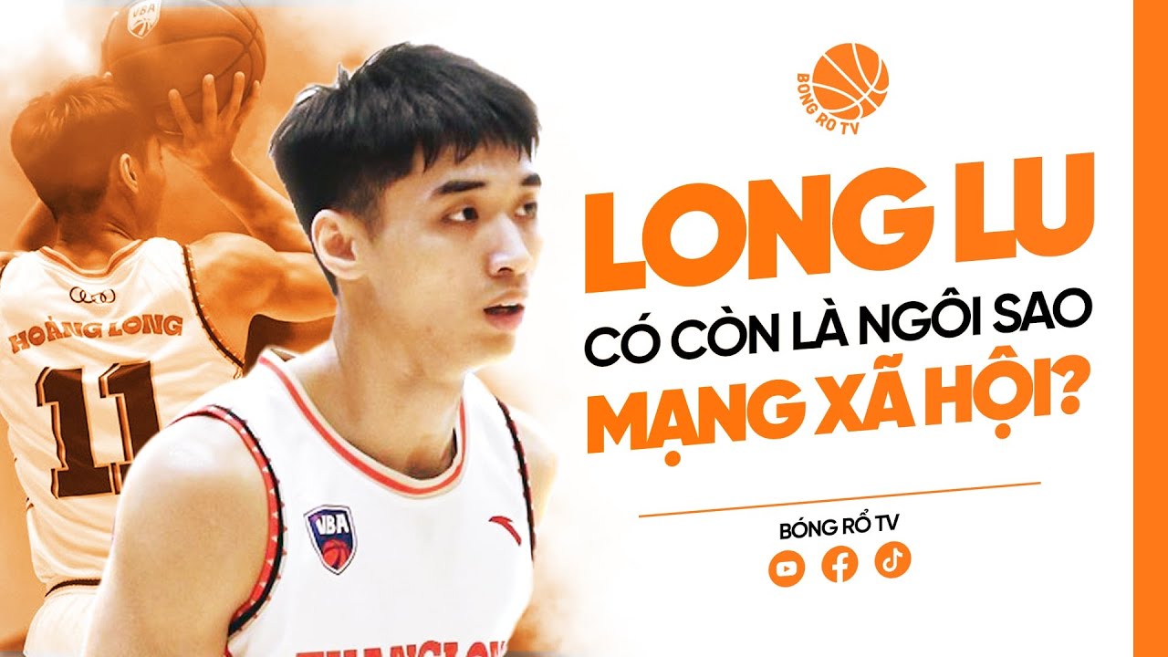 Trần Phi Hoàng Long liệu có còn là ngôi sao bóng rổ mạng xã hội? | Bóng rổ TV