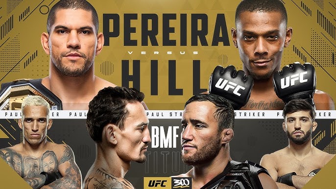 Lịch thi đấu UFC 300: Alex Pereira vs. Jamahal Hill
