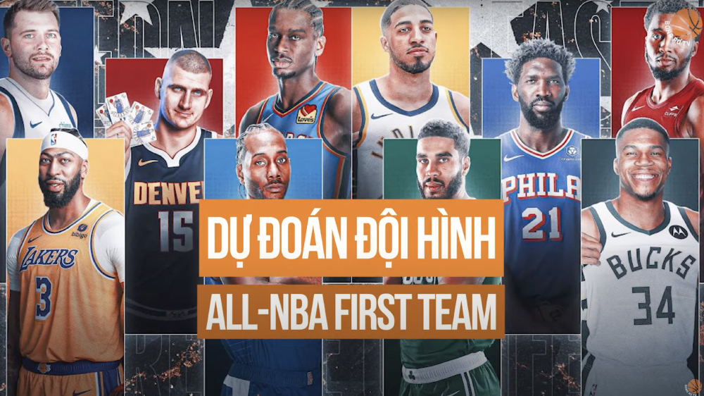 Dự đoán đội hình All-NBA First Team 2023-24: Ai sẽ là những cái tên xuất sắc nhất?