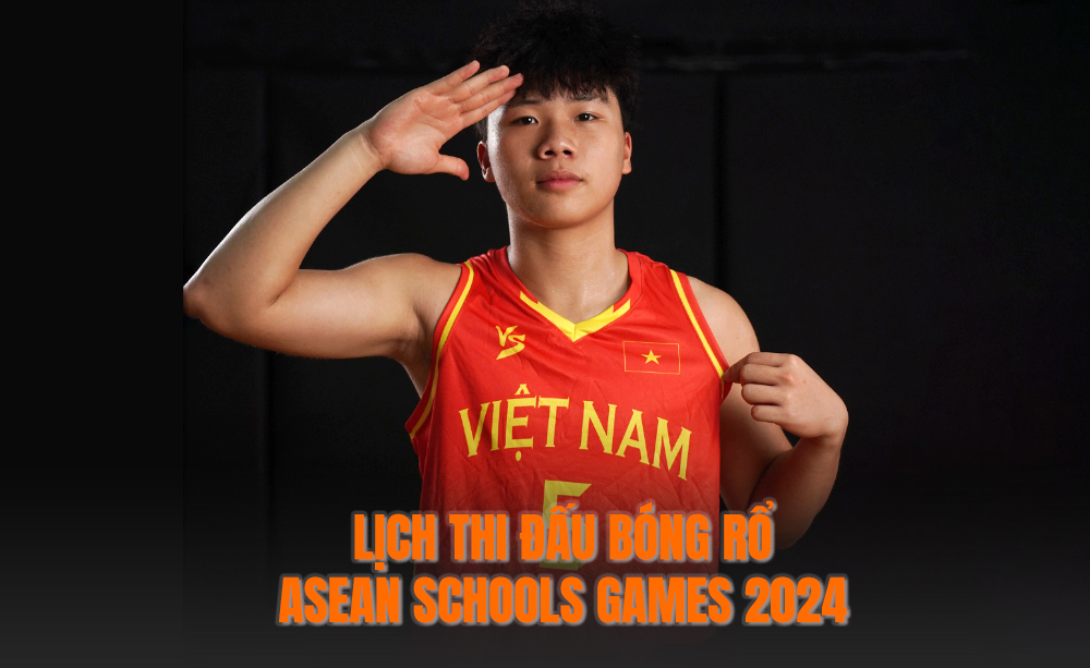 Lịch thi đấu bóng rổ ASEAN Schools Games 2024 - Đại hội Thể thao Học sinh Đông Nam Á lần thứ 13 hôm nay mới nhất
