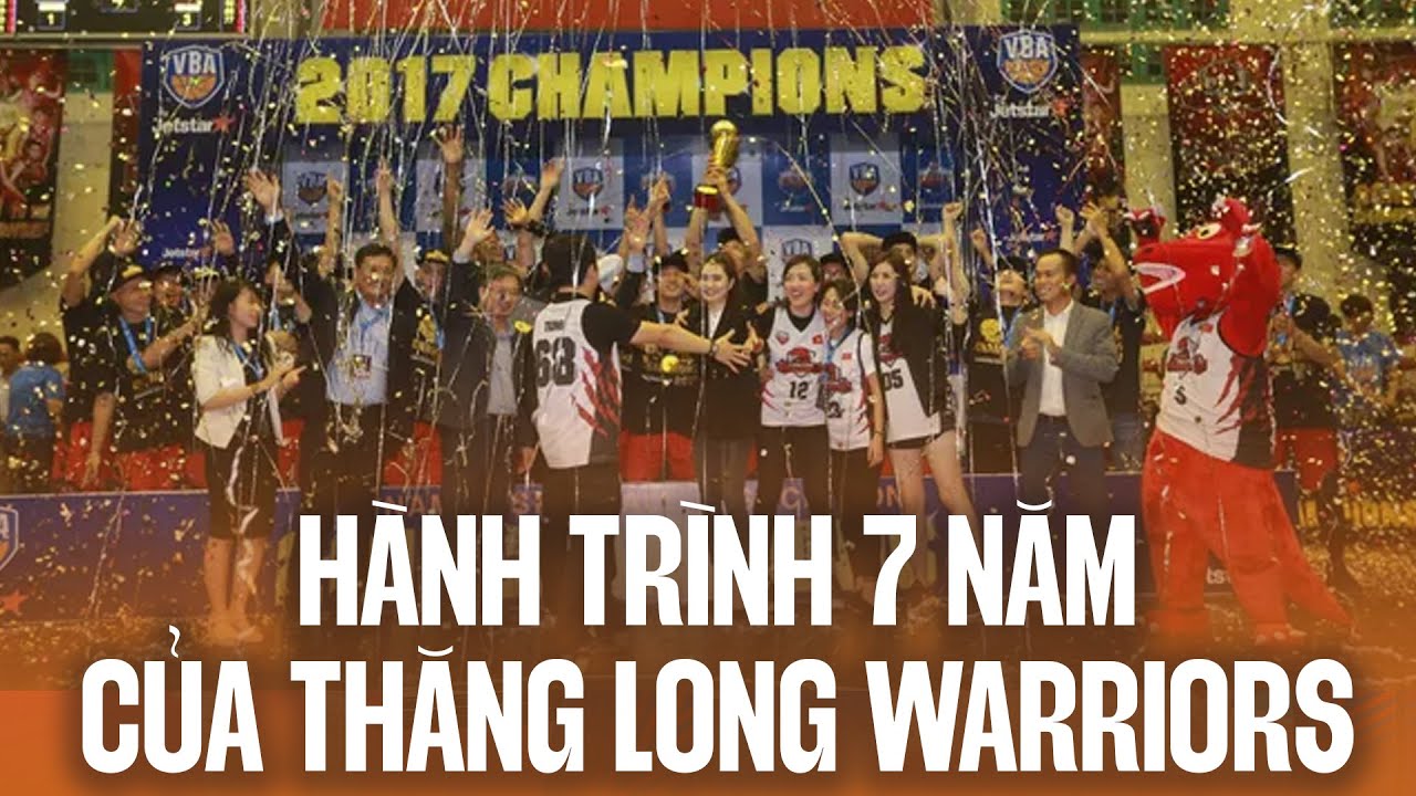 H&agrave;nh tr&igrave;nh 7 năm của Thăng Long Warriors tại VBA