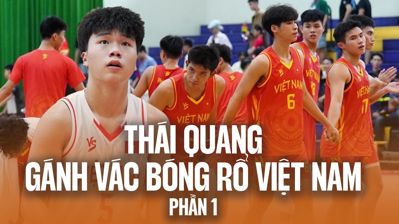 Phạm Nhật Thái Quang: Hành trình từ cậu học sinh bình thường đến trụ cột đội tuyển bóng rổ Việt Nam trong tương lai