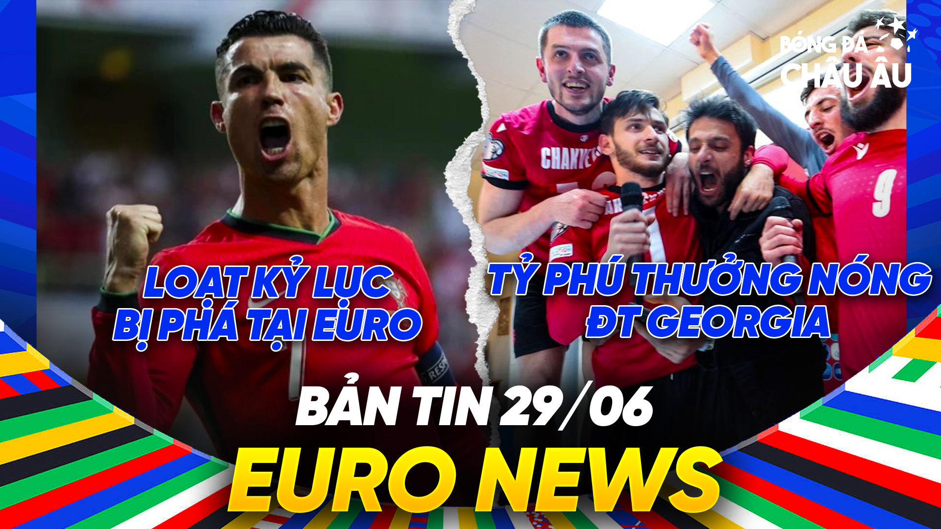 BẢN TIN EURO 2024 | Ngày 29/6 | Nhiều kỷ lục bị phá tại EURO 2024, tỷ phú thưởng lớn cho Georgia
