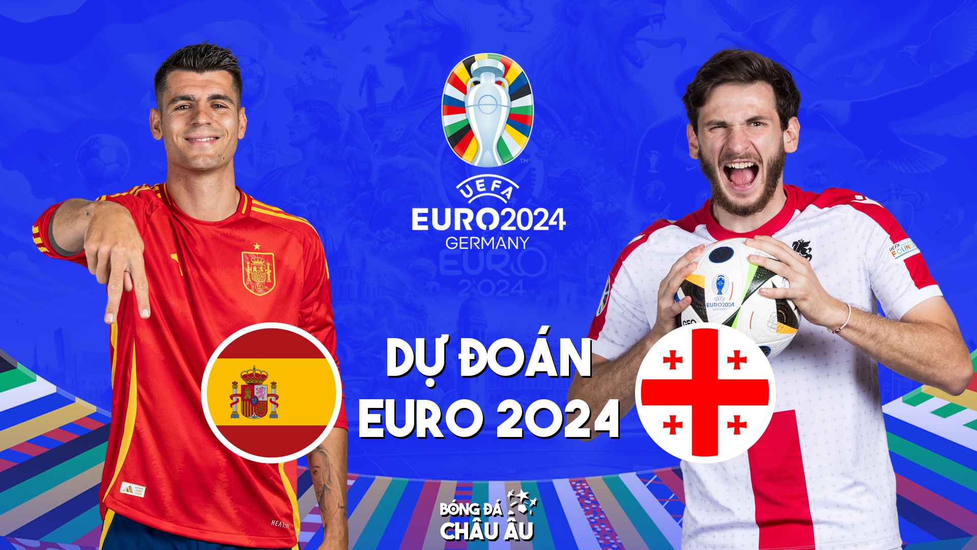 Dự đoán tỷ số bóng đá | TÂY BAN NHA vs GEORGIA | Nhận định Vòng 1/8 EURO 2024