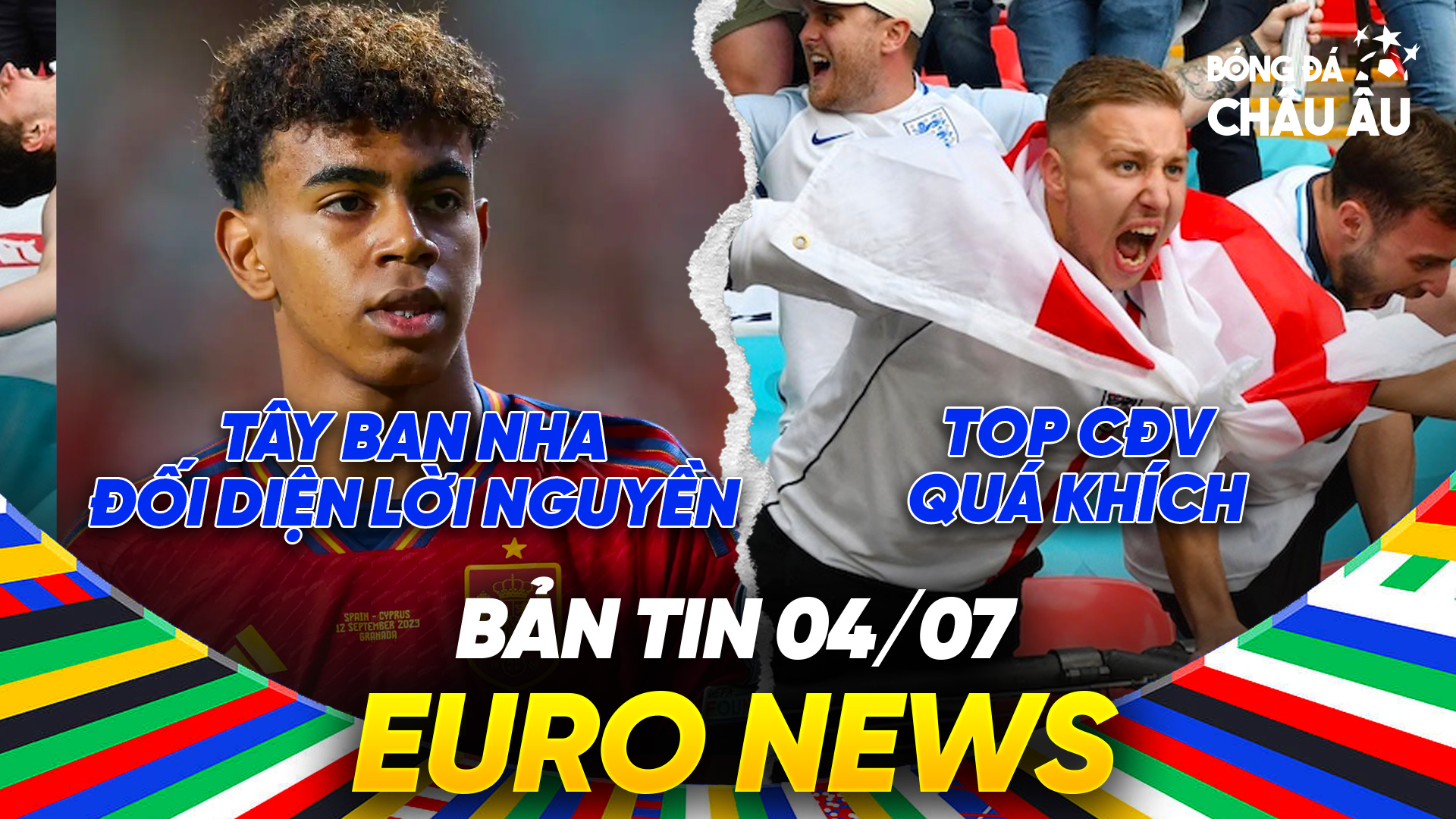 BẢN TIN EURO 2024 | Ngày 4/7 | Tây Ban Nha đối diện lời nguyền, CĐV đội nào quá khích nhất EURO?