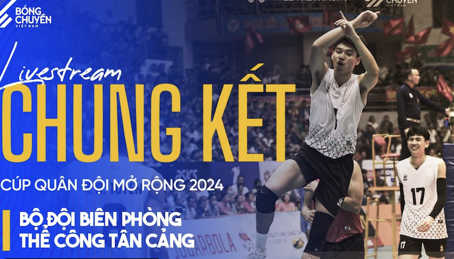 Link trực tiếp Chung kết nam cúp bóng chuyền Quân Đội mở rộng 2024: Biên Phòng vs Thể Công
