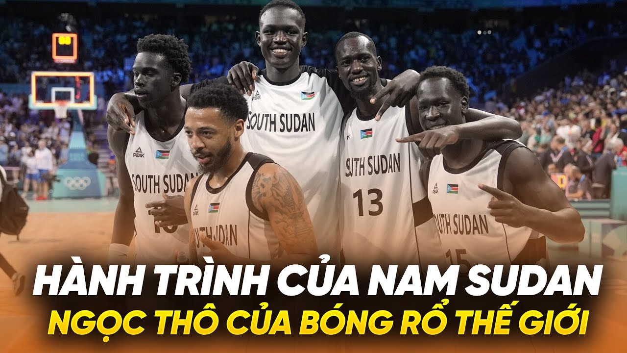 Đội tuyển Nam Sudan tại Olympic 2024: Vi&ecirc;n ngọc th&ocirc; của nền b&oacute;ng rổ thế giới