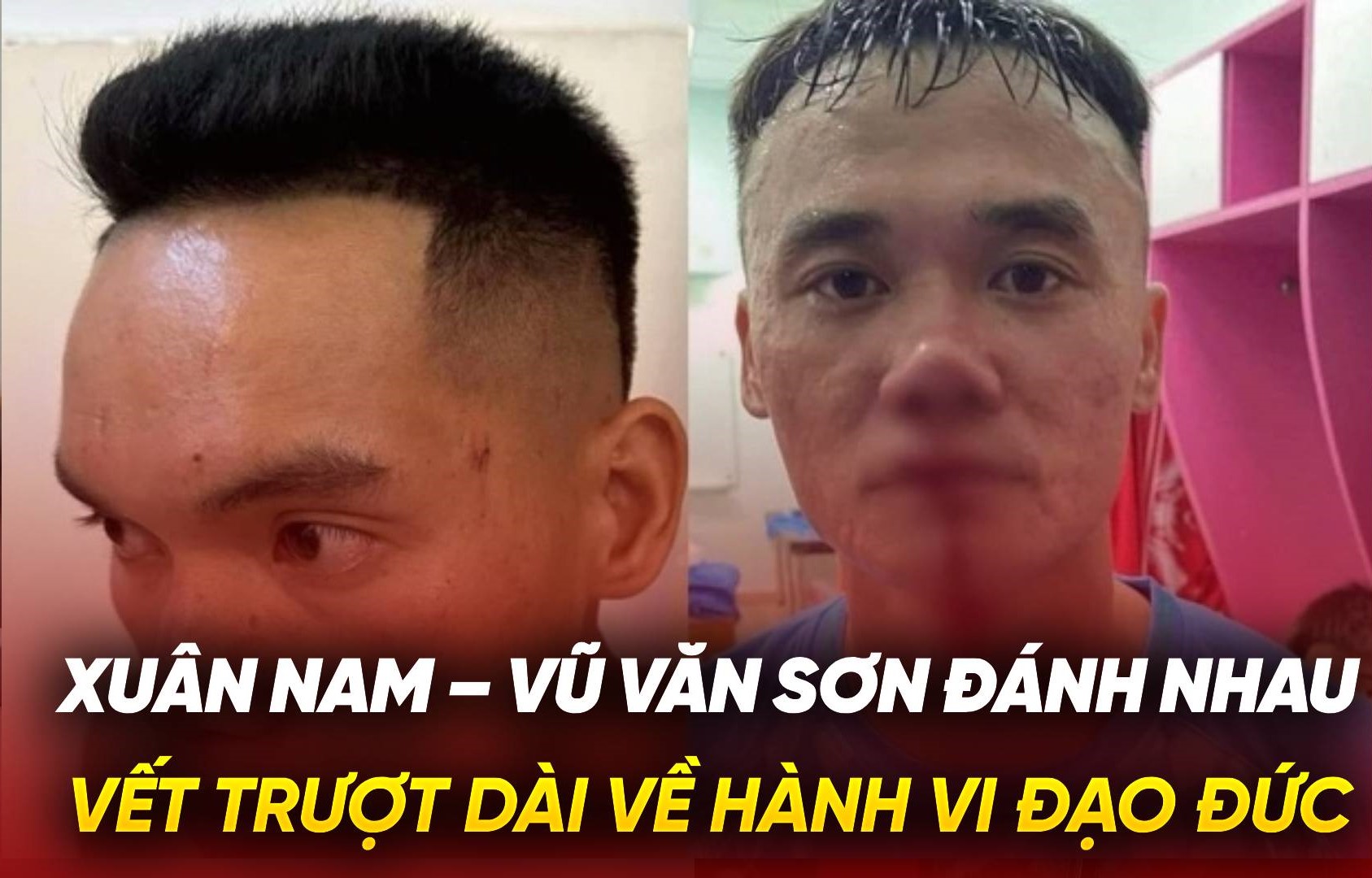 Xuân Nam – Vũ Văn Sơn đánh nhau: Vết trượt dài về hành vi đạo đức