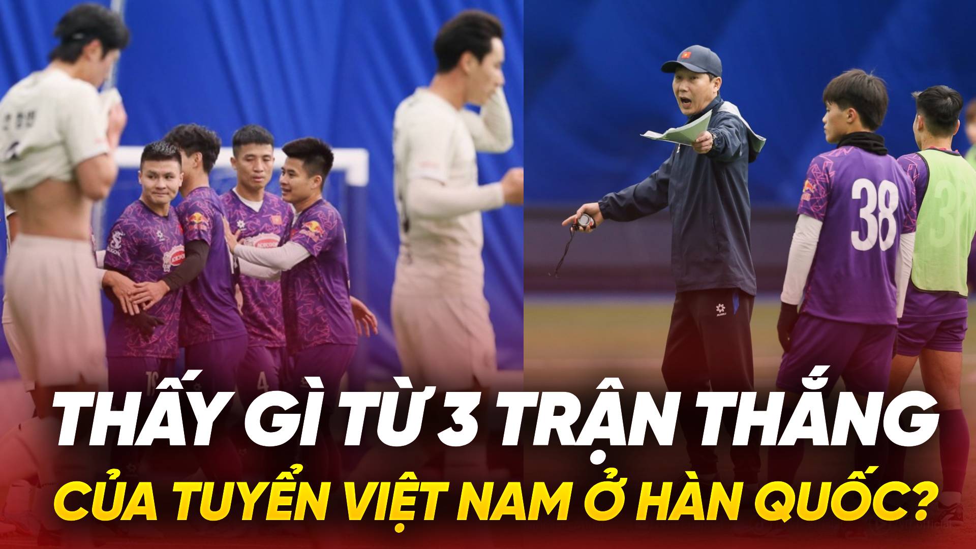 Thấy gì từ 3 trận thắng của Việt Nam ở Hàn Quốc?