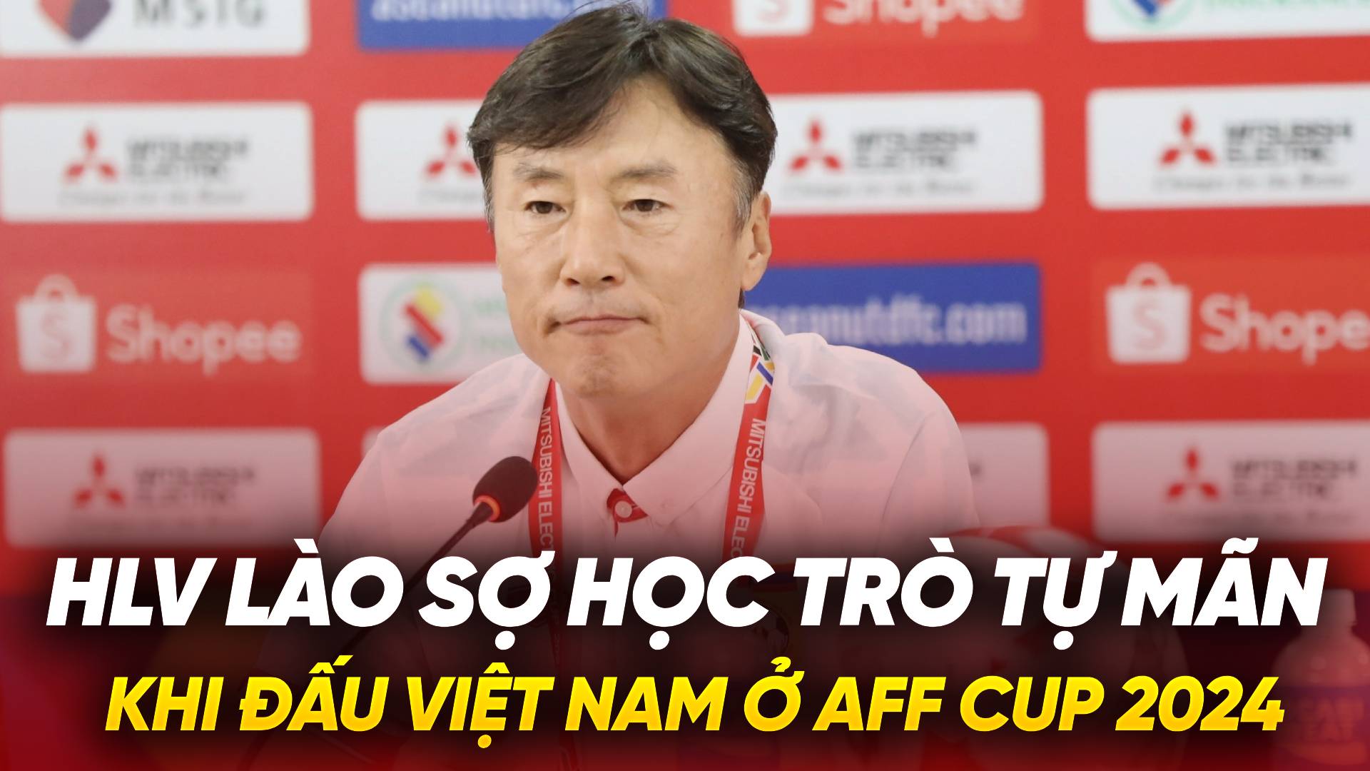 HLV Ha Hyeok Jun sợ cầu thủ Lào tự mãn khi đấu Việt Nam