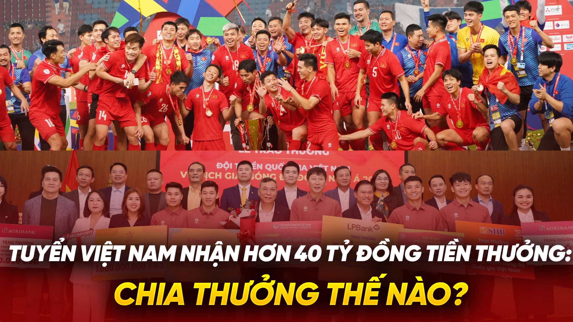 Tuyển Việt Nam nhận hơn 40 tỷ đồng tiền thưởng, chia thưởng thế nào?
