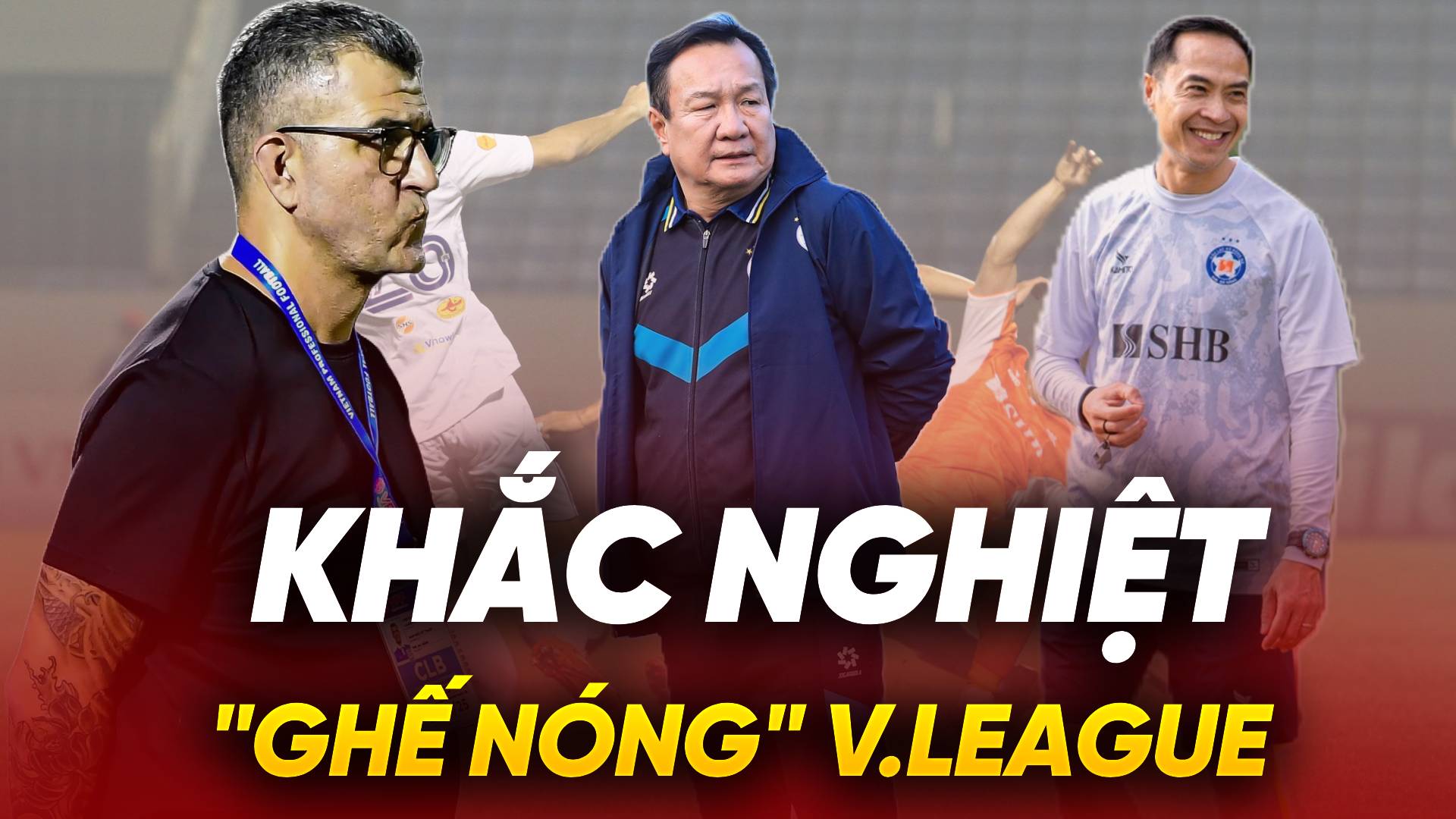 Khắc nghiệt “ghế nóng” V.League