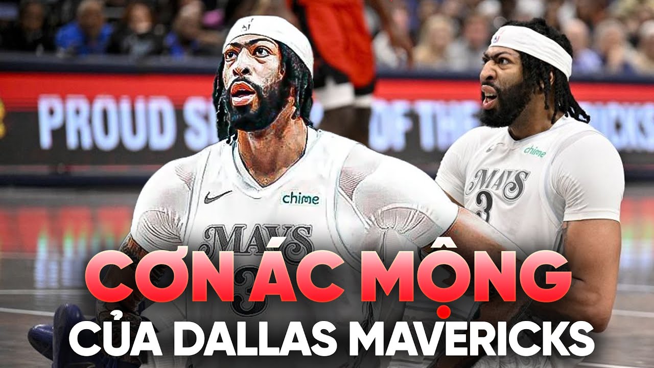 Cơn ác mộng của Dallas Mavericks đã đến
