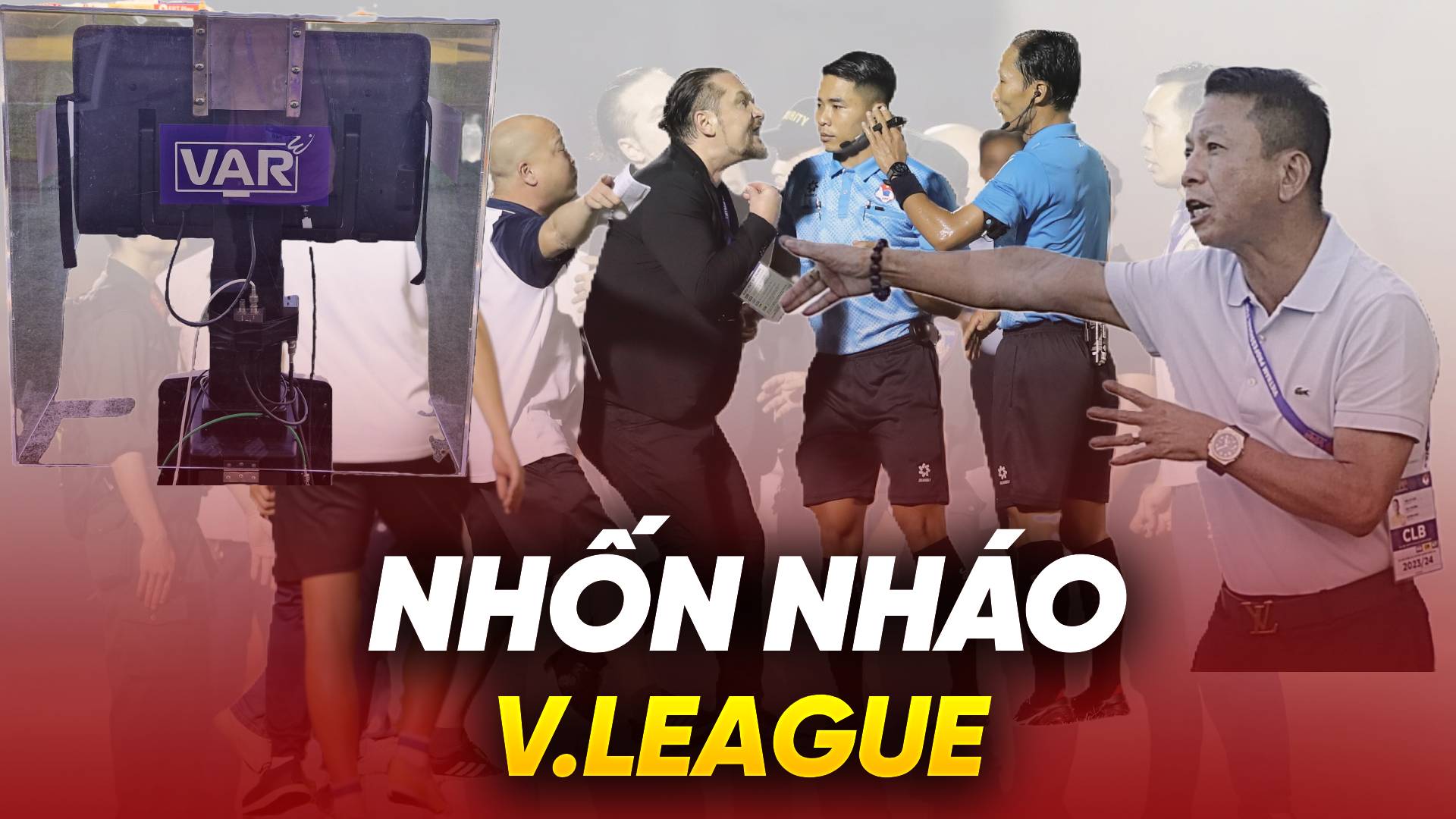 Nhốn nháo V.League: VAR, trọng tài và phản ứng thái quá của HLV