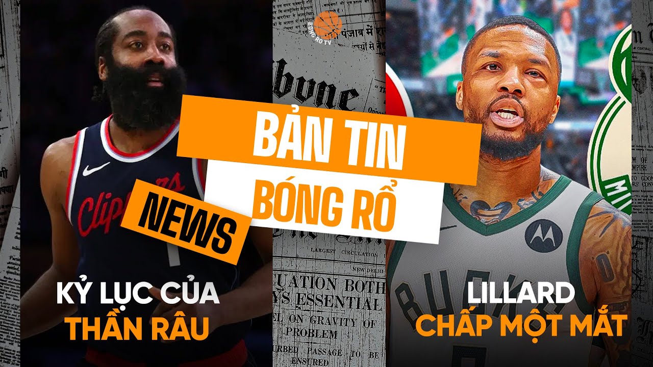 Bản tin bóng rổ 6/3: Lillard thi đấu với chỉ 1 mắt, "Thần râu" bùng cháy với 50 điểm