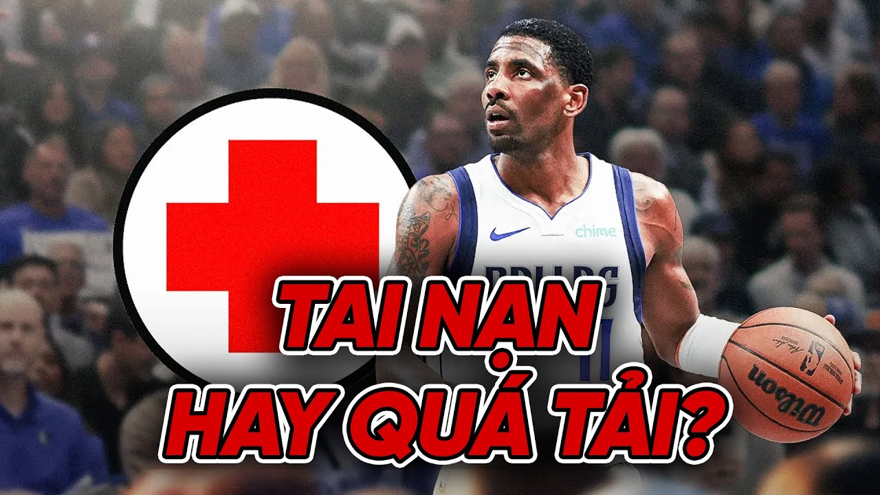 Chấn thương của Kyrie Irving: Tai nạn hay dấu hiệu của sự quá tải