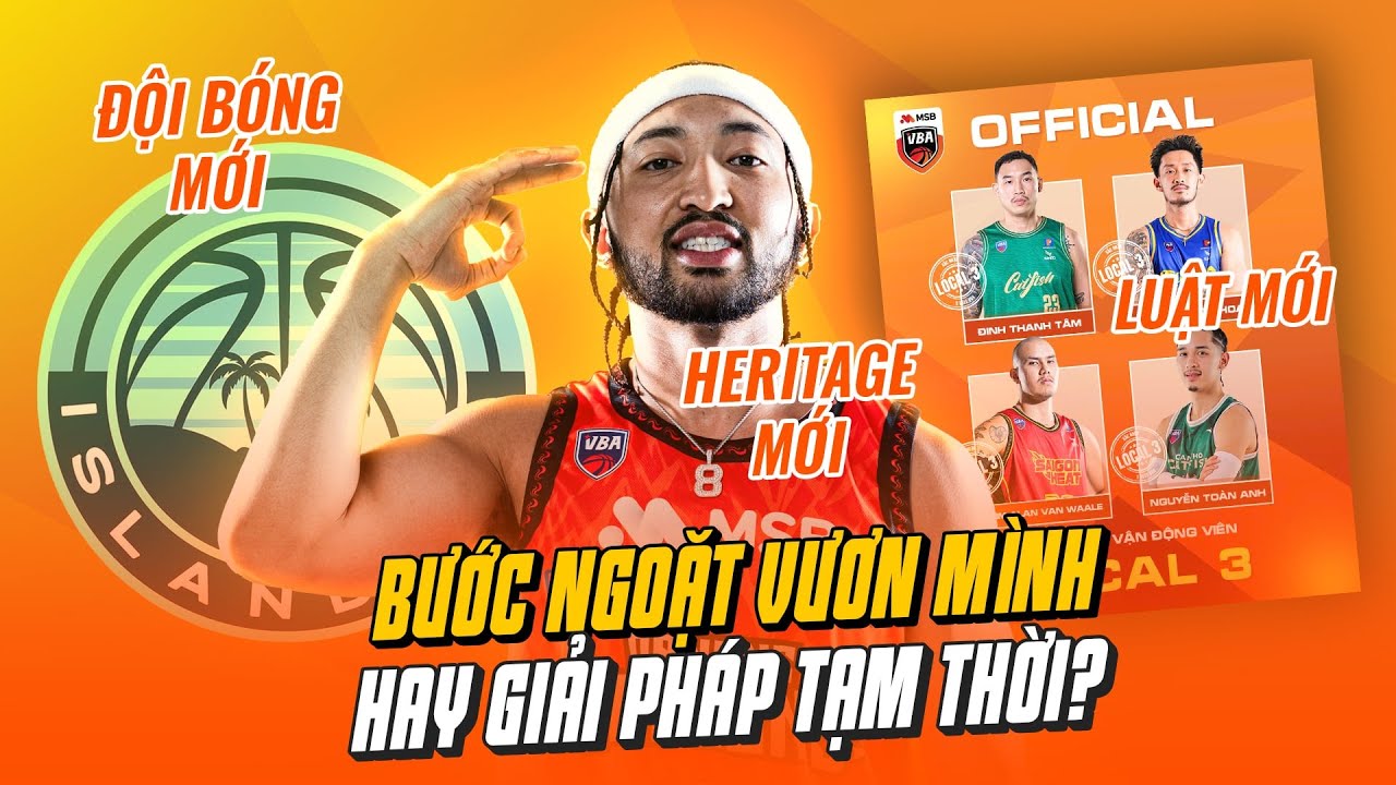VBA 2025: Bước ngoặt vươn m&igrave;nh hay giải ph&aacute;p t&igrave;nh thế?