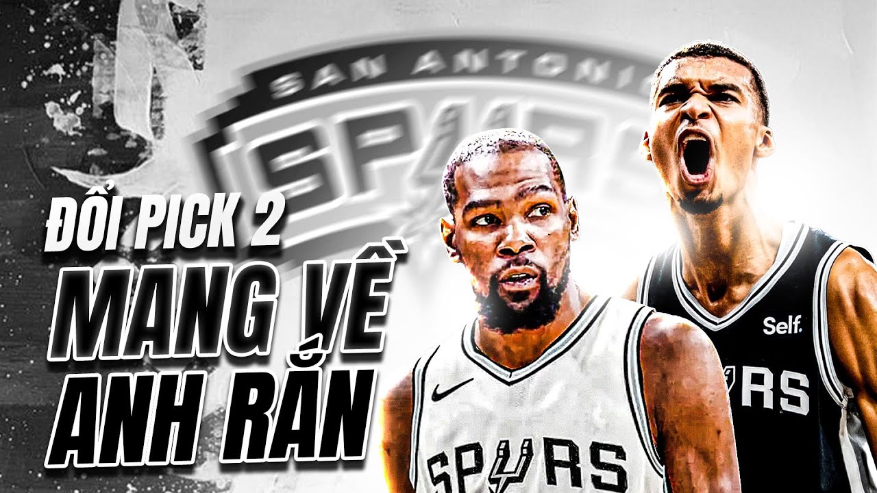 San Antonio Spurs với tương lai rực sáng: Liệu có cú tất tay lấy Kevin Durant?