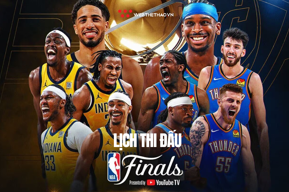 Lịch thi đấu NBA Finals 2025 h&ocirc;m nay mới nhất: Pacers vs Thunder quyết đấu chung kết Giải b&oacute;ng rổ nh&agrave; nghề Mỹ