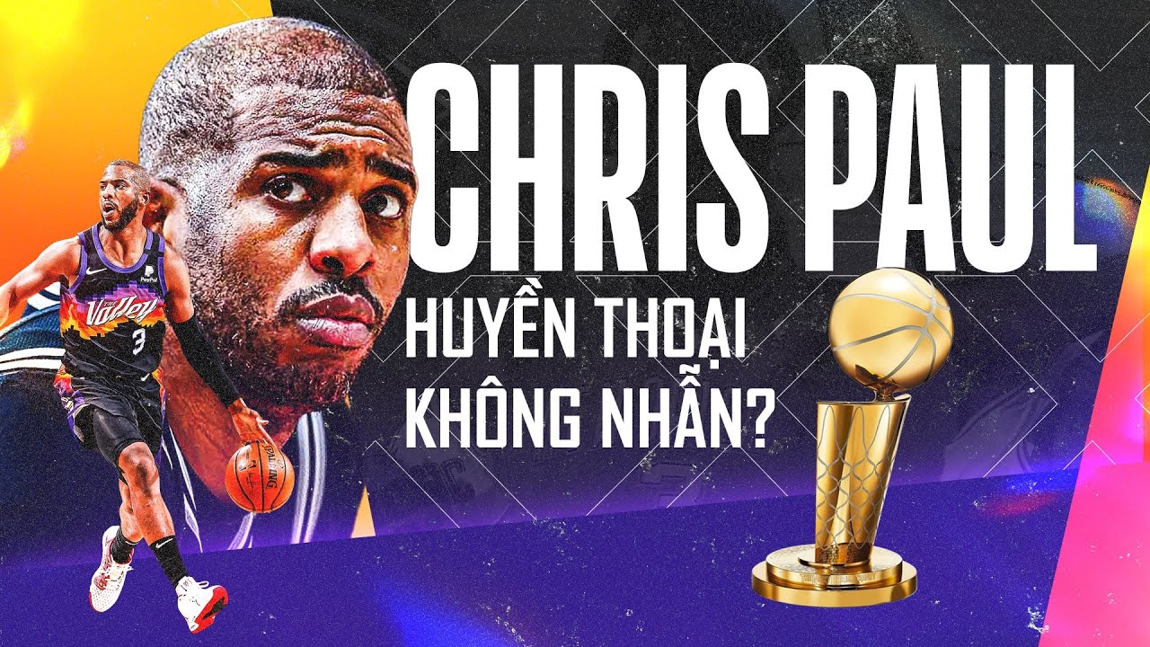 Chris Paul và hành trình 20 năm làm nên "Point God": Huyền thoại nhưng chưa có nhẫn trên tay
