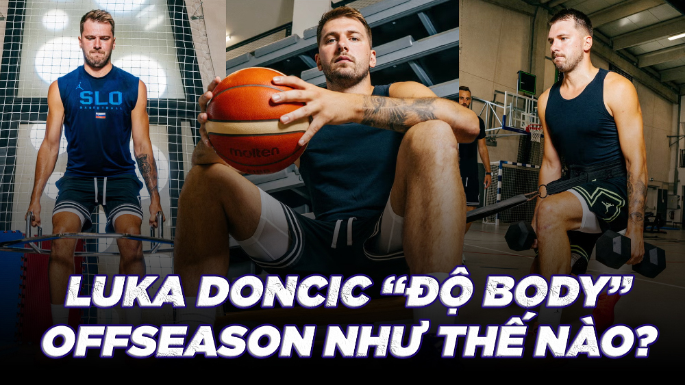 Đằng sau quá trình nâng cấp của Luka Doncic lên Đằng sau quá trình nâng cấp của Luka Doncic lên
