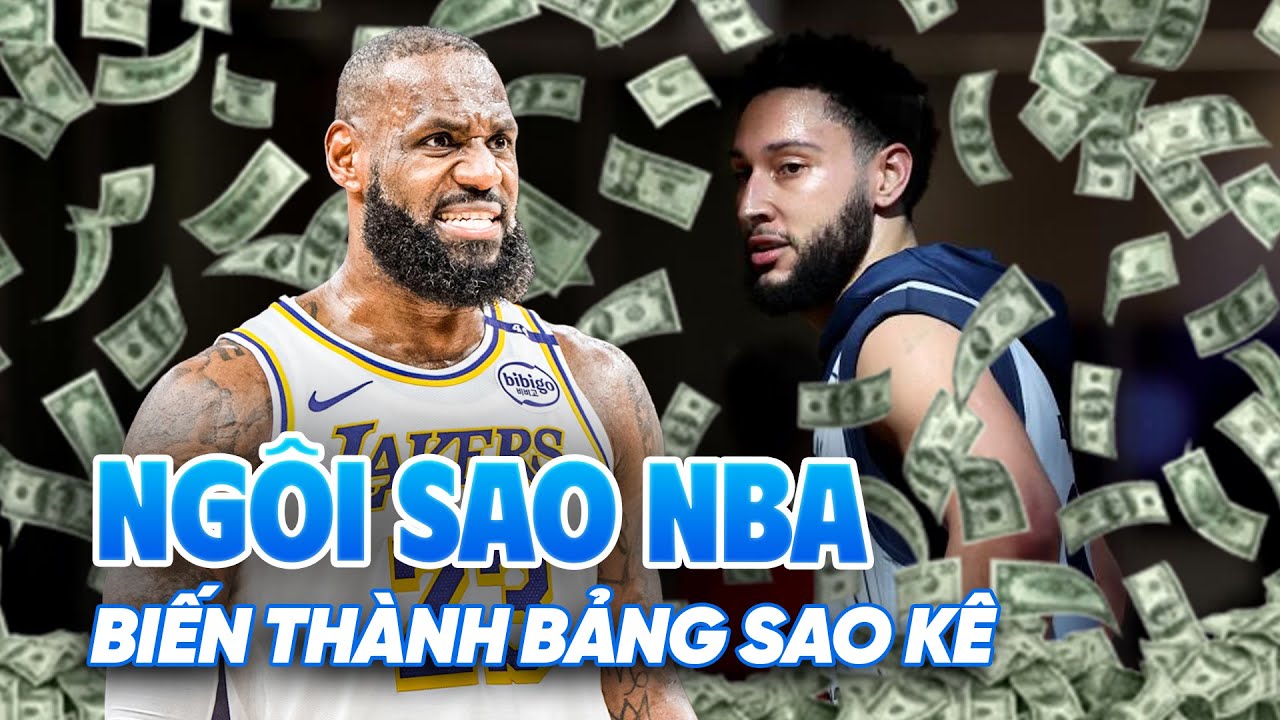 Khi ng&ocirc;i sao NBA biến th&agrave;nh những bảng 