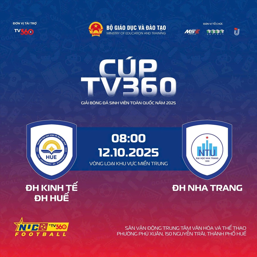 Link xem trực tiếp giải bóng đá nam sinh viên toàn quốc 2025 Cúp TV360: ĐH Kinh tế Huế vs ĐH Nha Trang